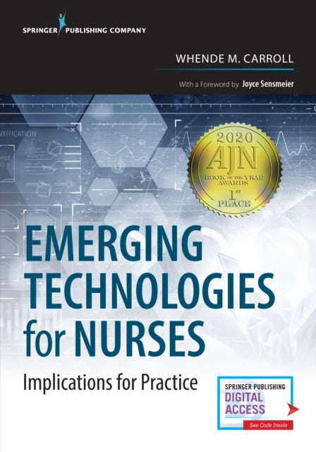 Book cover of: Emerging Technologies for Nurses. By: Whende M. Carroll