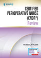 Book cover of: Certified Perioperative Nurse (CNOR®) Review. By: Rebecca Holm