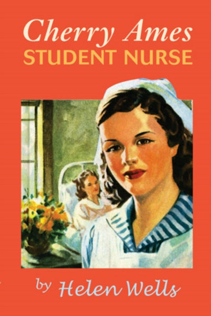 Book cover of: Cherry Ames, Student Nurse. By: Helen Wells