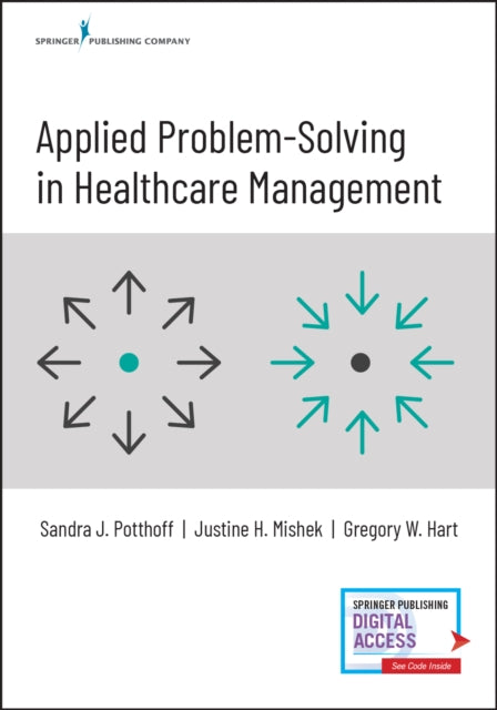 Book cover of: Applied Problem-Solving in Healthcare Management. By: Sandra Potthoff