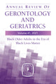 Book cover of: Annual Review of Gerontology and Geriatrics, Volume 41, 2021. By: Roland J. Thorpe