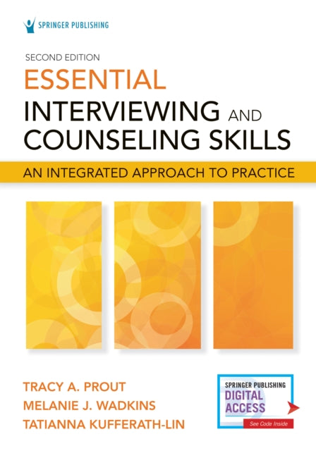 Book cover of: Essential Interviewing and Counseling Skills, Second Edition. By: Tatianna Kufferath-Lin