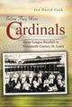 Book cover of: Before They Were Cardinals