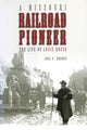 Book cover of: Missouri Railroad Pioneer. By: Joel P. Rhodes