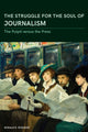 Book cover of: Struggle for the Soul of Journalism. By: Ronald R. Rodgers