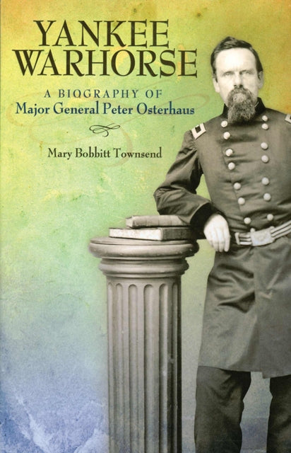 Book cover of: Yankee Warhorse. By: Mary Bobbitt Townsend