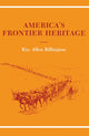 Book cover of: America's Frontier Heritage