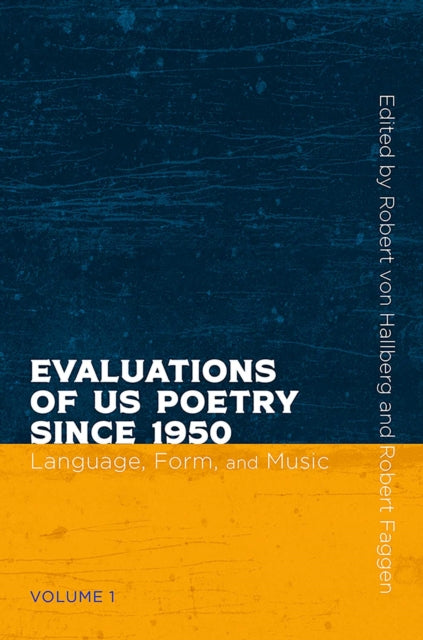 Book cover of: Evaluations of US Poetry Since 1950, Volume 1. By: Robert von Hallberg