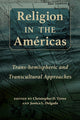 Book cover of: Religion in the Americas. By: Christopher D. Tirres