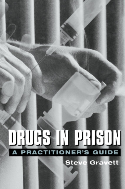 Book cover of: Drugs in Prison. By: Steve Gravett