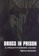 Book cover of: Drugs in Prison. By: Steve Gravett