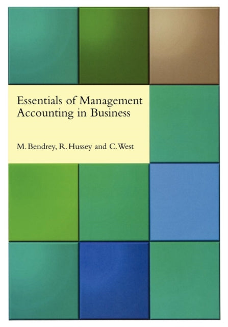 Book cover of: Essentials of Management Accounting in Business. By: Michael Bendrey