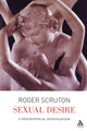 Book cover of: Sexual Desire. By: Roger Scruton
