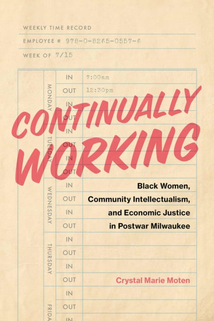 Book cover of: Continually Working. By: Crystal Marie Moten