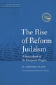 Book cover of: Rise of Reform Judaism. By: W. Gunther Plaut
