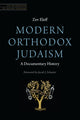 Book cover of: Modern Orthodox Judaism: a Documentary History. By: Zev Eleff
