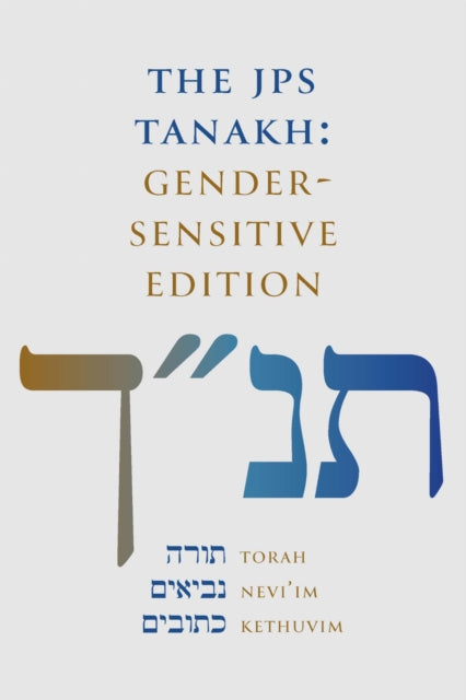 Book cover of: JPS TANAKH: Gender-Sensitive Edition. By: Jewish Publication Society, Inc., Inc.