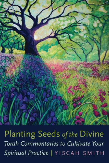 Book cover of: Planting Seeds of the Divine