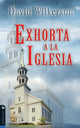 Book cover of: David Wilkerson exhorta a la iglesia. By: David Wilkerson