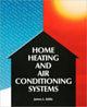 Book cover of: Home Heating & Air Conditioning Systems