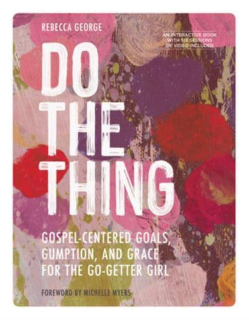 Book cover of: Do the Thing - Includes Six-Session Video Series. By: Rebecca George