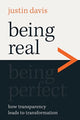 Book cover of: Being Real > Being Perfect. By: Justin Davis