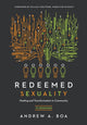 Book cover of: Redeemed Sexuality – 12 Sessions for Healing and Transformation in Community. By: Andrew A. Boa