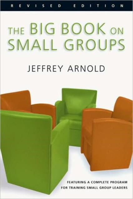 Book cover of: Big Book on Small Groups. By: Jeffrey Arnold