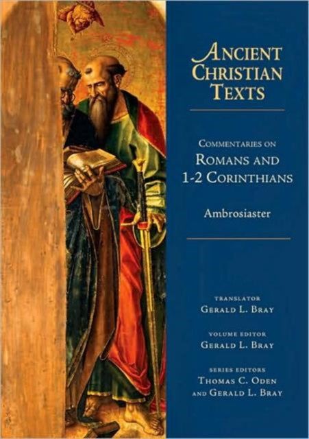 Book cover of: Commentaries on Romans and 1–2 Corinthians. By: Ambrosiaster.
