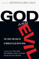 Book cover of: God and Evil – The Case for God in a World Filled with Pain