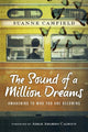 Book cover of: Sound of a Million Dreams – Awakening to Who You Are Becoming. By: Suanne Camfield