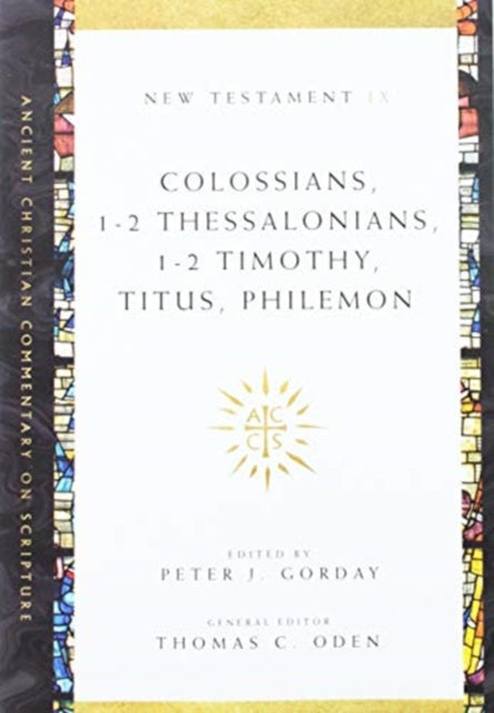Book cover of: Colossians, 1–2 Thessalonians, 1–2 Timothy, Titus, Philemon. By: Peter J. Gorday