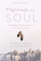 Book cover of: Pilgrimage of a Soul – Contemplative Spirituality for the Active Life. By: Phileena Heuertz