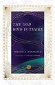 Book cover of: God Who Is There. By: Francis A. Schaeffer