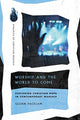 Book cover of: Worship and the World to Come – Exploring Christian Hope in Contemporary Worship. By: Glenn Packiam