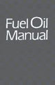 Book cover of: Fuel Oil Manual