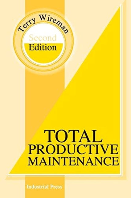 Book cover of: Total Productive Maintenance. By: Terry Wireman