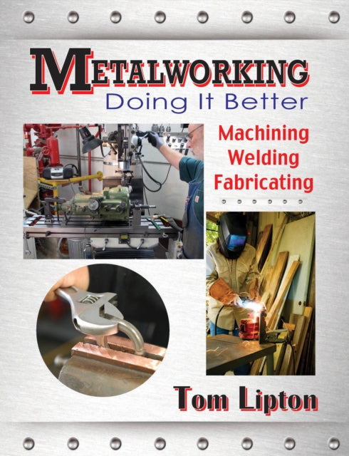 Book cover of: Metalworking. By: Tom Lipton