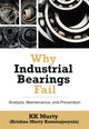 Book cover of: Why Industrial Bearings Fail. By: Kirshna Murty