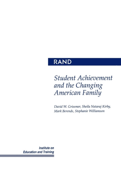 Book cover of: Student Achievement and the Changing American Family
