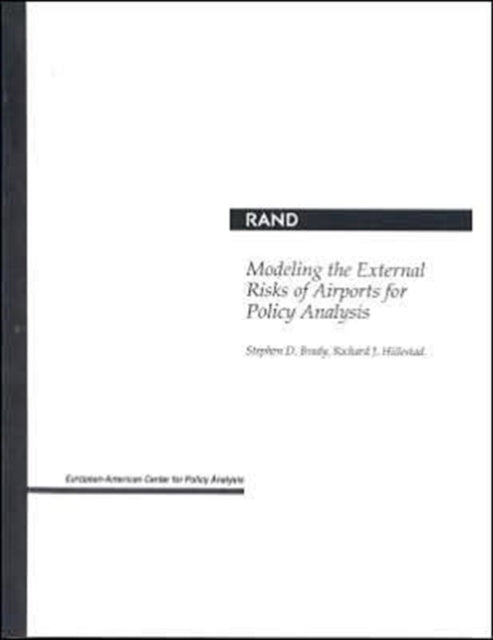 Book cover of: Modeling the External Risks of Airports for Policy Analysis