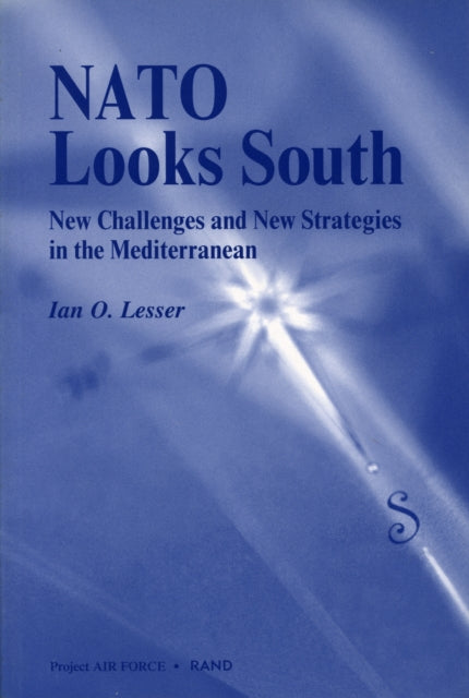 Book cover of: NATO Looks South. By: Ian O. Lesser