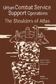 Book cover of: Urban Combat Service Support Operations. By: Russell W. Glenn