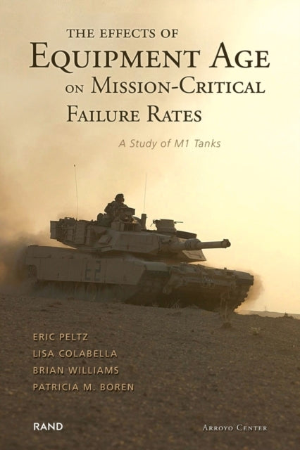 Book cover of: Effects of Equipment Age on Mission Critical Failure Rates. By: Eric Peltz