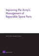 Book cover of: Improving the Army's Management of Reparable Spare Parts. By: John R. Folkeson