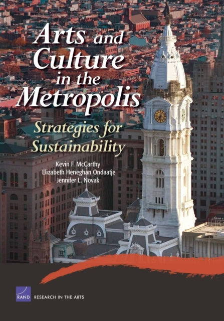 Book cover of: Arts and Culture in the Metropolis. By: Kevin F. McCarthy