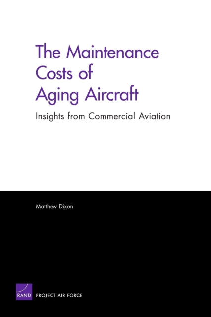 Book cover of: Maintenance Costs of Aging Aircraft. By: Matthew Dixon, Matthew C. Dixon