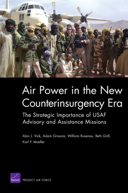Book cover of: Air Power in the New Counterinsurgency Era. By: Alan J. Vick