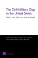 Book cover of: Civil-Military Gap in the United States: Does it Exist, Why, and Does it Matter?. By: Thomas S. Szayna