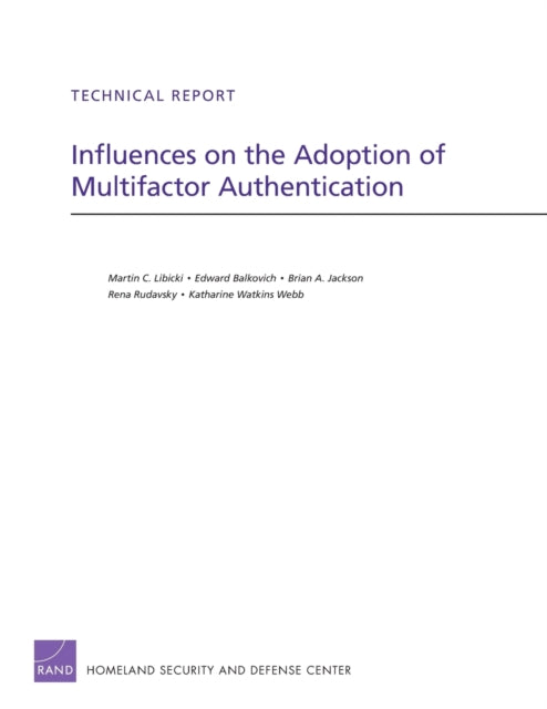 Book cover of: Influences on the Adoption of Multifactor Authentication. By: Martin C. Libicki